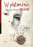 W plątaninie uczuć - Gargaś Gabriela [KSIĄŻKA]