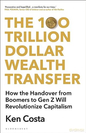 100 Trillion Dollar Wealth Transfer - Ken Costa [KSIĄŻKA]