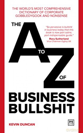 A-Z Of Business Bullsh*T - Kevin Duncan [KSIĄŻKA]