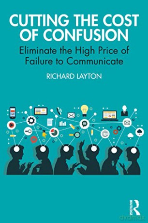 Cutting The Cost Of Confusion - Richard Layton [KSIĄŻKA]