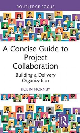 Concise Guide To Project Collaboration - Robin Hornby [KSIĄŻKA]