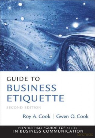 Guide To Business Etiquette - Cook Roy A [KSIĄŻKA]