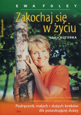 Zakochaj się w życiu! - Foley Ewa [AUDIOBOOK] [CD]