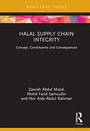 Halal Supply Chain Integrity - Zawiah Abdul Majid [KSIĄŻKA]