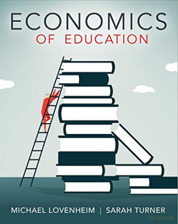 Economics Of Education Rpt - Lovenheim Michael [KSIĄŻKA]