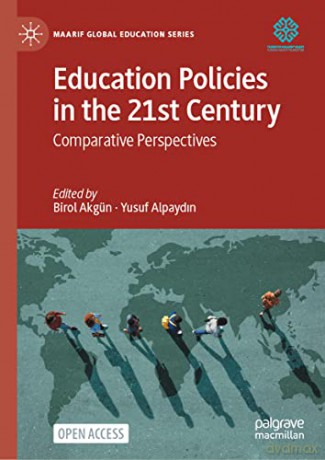 Education Policies In The 21st Century - Akg N Birol [KSIĄŻKA]