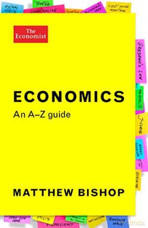 Economics An A-Z Guide - Matthew Bishop [KSIĄŻKA]