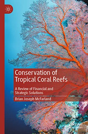 Conservation Of Tropical Coral Reefs - Brian Jos Mcfarland [KSIĄŻKA]