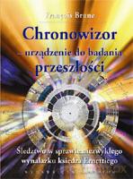 Chronowizor - urządzenie do badania przeszłości - Brune Francois [KSIĄŻKA]