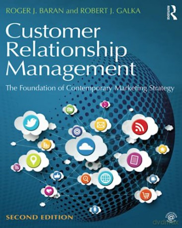 Customer Relationship Management - Roger J Baran [KSIĄŻKA]