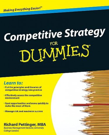 Competitive Strategy For Dummies - Richard Pettinger [KSIĄŻKA]