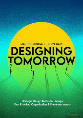 Designing Tomorrow - Martin Tomitsch [KSIĄŻKA]