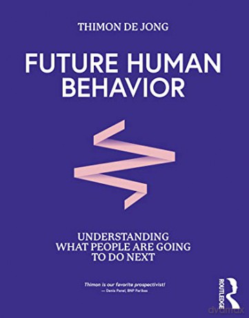 Future Human Behavior - Thimon De Jong [KSIĄŻKA]
