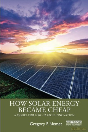 How Solar Energy Became Cheap - Gregory F. Nemet [KSIĄŻKA]