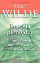 Energia pieniędzy - Wilde Stuart [KSIĄŻKA]
