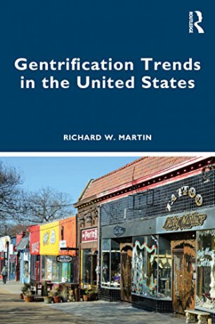 Gentrification Trends In The United Stat - Richard Martin [KSIĄŻKA]