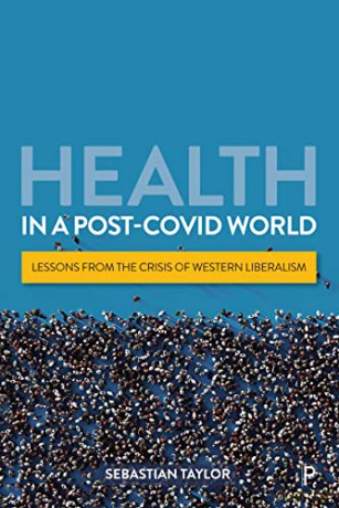 Health In A Post Covid World - Sebastian Taylor [KSIĄŻKA]