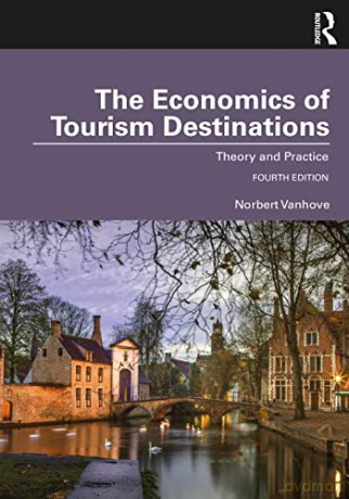 Economics Of Tourism Destinations 4 - Norbert Vanhove [KSIĄŻKA]