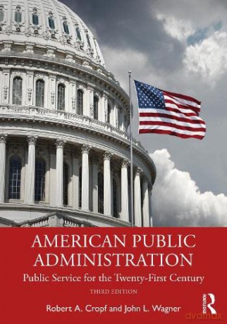American Public Administration - Robert A. Cropf [KSIĄŻKA]