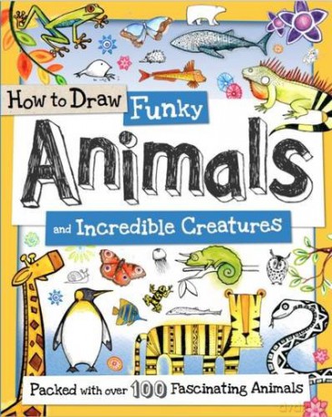 How To Draw Funky Animals/Incredible Cre - Toby Reynolds [KSIĄŻKA]
