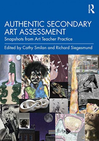 Authentic Secondary Art Assessment - Cathy Smilan [KSIĄŻKA]