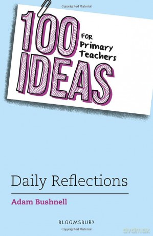 100 Ideas For Primary Teachers - Adam Bushnell [KSIĄŻKA]
