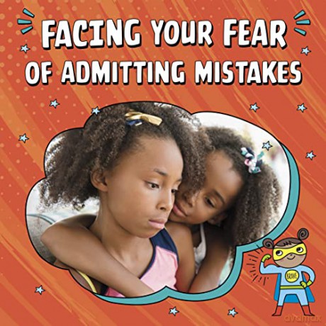 Facing Your Fear Of Admitting Mistakes - Mari Schuh [KSIĄŻKA]