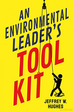 Environmental Leaders Tool Kit - Jeffrey W. Hughes [KSIĄŻKA]