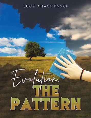 Evolution The Pattern - Lucy Ahachynska [KSIĄŻKA]