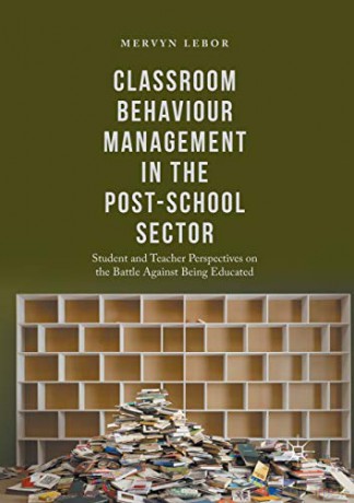 Classroom Behaviour Management In The P - Lebor Mervyn [KSIĄŻKA]