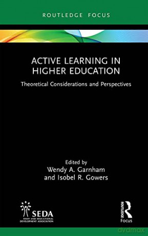 Active Learning In Higher Education - Wendy Garnham [KSIĄŻKA]