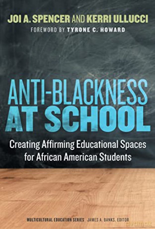 Anti-Blackness At School - Joi Spencer [KSIĄŻKA]