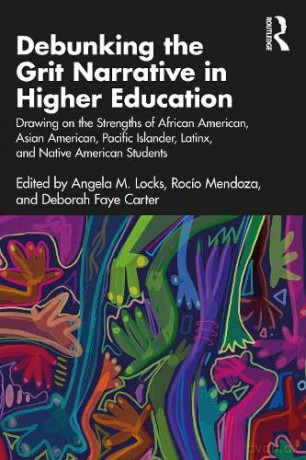 Debunking The Grit Narrative In Higher E - Angela M. Locks [KSIĄŻKA]