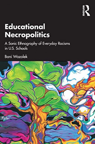 Educational Necropolitics - Boni Wozolek [KSIĄŻKA]