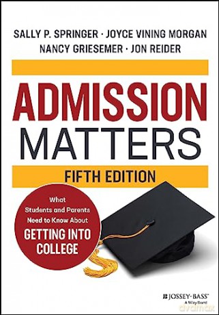 Admission Matters What Students And Pa [KSIĄŻKA]