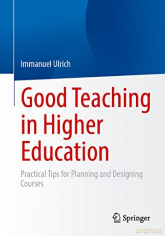 Good Teaching In Higher Education - Immanuel Ulrich [KSIĄŻKA]