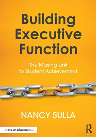 Building Executive Function - Nancy Sulla [KSIĄŻKA]