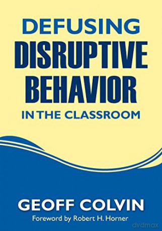 Defusing Disruptive Behavior In/Classrm - Geoff Colvin [KSIĄŻKA]