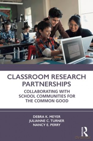 Classroom Research Partnerships: Collabo - Debra K. Meyer [KSIĄŻKA]