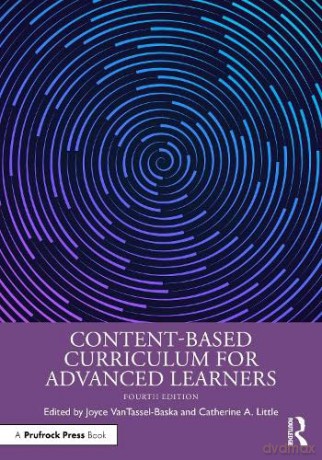 Contentbased Curriculum For Highability - Joy Vantassel-Baska [KSIĄŻKA]