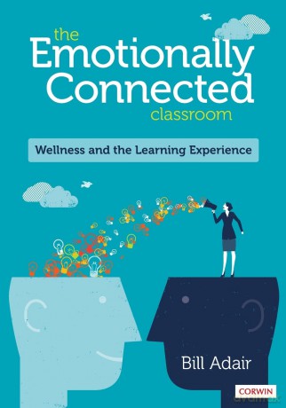 Emotionally Connected Classroom - Bill Adair [KSIĄŻKA]