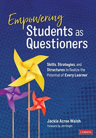 Empowering Students As Questioners - Jackie A. Walsh [KSIĄŻKA]