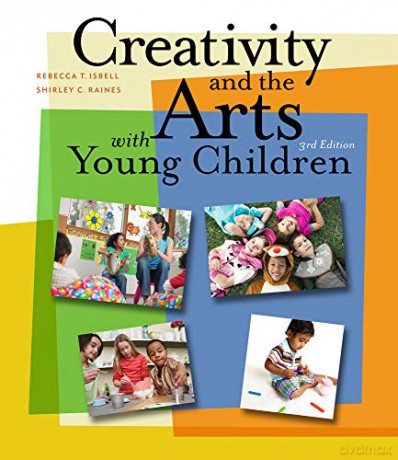 Creativity The Arts With Young Childre - Isbell Raines [KSIĄŻKA]