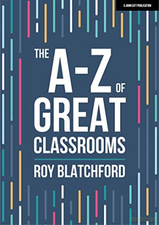 Az Of Great Classrooms - Roy Blatchford [KSIĄŻKA]