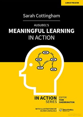 Ausubels Meaningful Learning In Action - Sarah Cottingham [KSIĄŻKA]