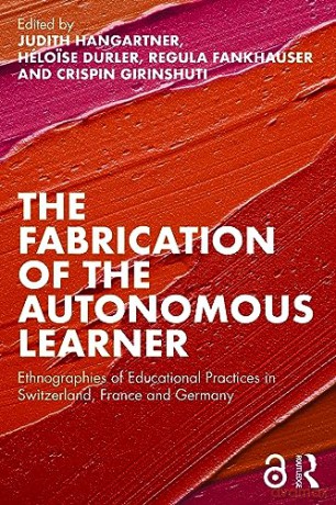 Fabrication Of The Autonomous Learner - Judith Hangartner [KSIĄŻKA]