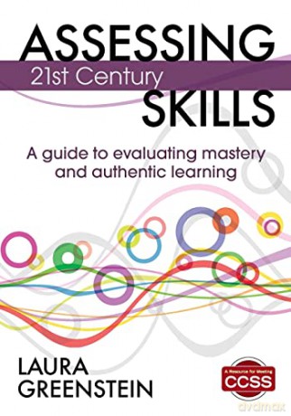 Assessing 21st Century Skills - Laura M. Greenstein [KSIĄŻKA]