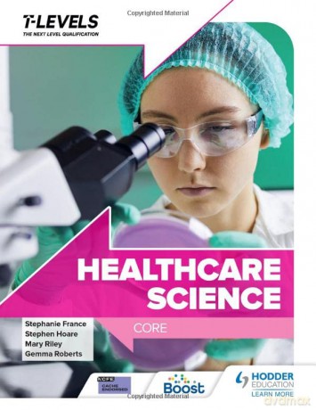Healthcare Science T Level Core - Stephen Et Al Hoare [KSIĄŻKA]