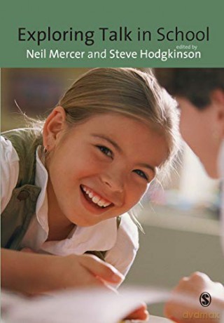 Exploring Talk In School - Neil (Ed) Mercer [KSIĄŻKA]