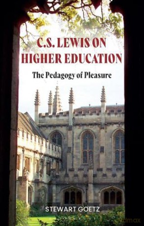 Cs Lewis On Higher Education - Stewart Goetz [KSIĄŻKA]